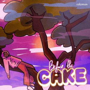 CakemanBara的專輯Before The Cake (Explicit)