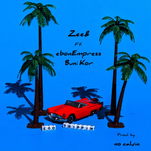 Listen to Ego Trippin (Explicit) song with lyrics from Zee