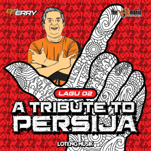 ดาวน์โหลดและฟังเพลง Persija Menyatukan Kita Semua (Rock Version) พร้อมเนื้อเพลงจาก BUNG FERI