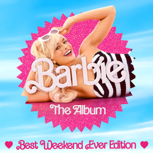 Various的專輯Barbie The Album (Best Weekend Ever Edition)