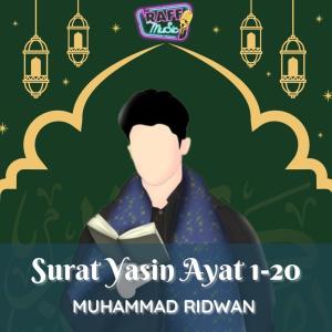 Dengarkan Surat Yasin Ayat 1-20 lagu dari Muhammad Ridwan dengan lirik