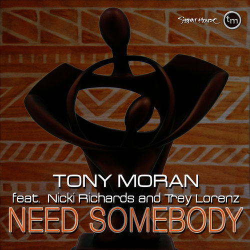 Need Somebody (feat. Nicki Richards & Trey Lorenz) (Tony's Sugarhouse Remix)