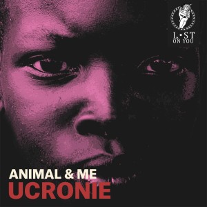 Listen to Ucronie (Original Mix) song with lyrics from Animal & Me