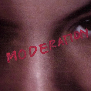 ดาวน์โหลดและฟังเพลง Moderation พร้อมเนื้อเพลงจาก Chloe Lilac