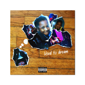 Album Used to Dream (Explicit) from Capitol Jay