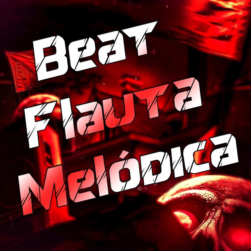 Beat Flauta Melódica (Explicit)
