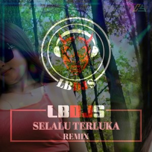 LBDJS的專輯Selalu Terluka (Remix)