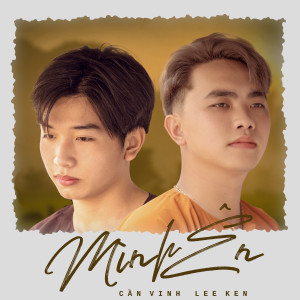 Listen to Mình Ên song with lyrics from Lee Ken