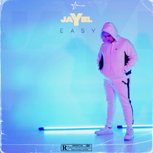 Dengarkan lagu Easy (Explicit) nyanyian Jayel dengan lirik