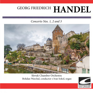 Slovak Chamber Orchestra的專輯Handel: Concerto Nos. 1, 2 and 3