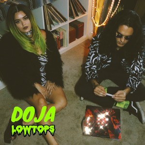 收聽Lowtops的Doja歌詞歌曲