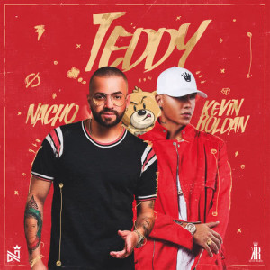 ดาวน์โหลดและฟังเพลง Teddy พร้อมเนื้อเพลงจาก Nacho