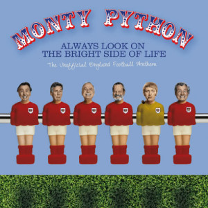收聽Monty Python的Always Look On The Bright Side Of Life (The Unofficial England Football Anthem|Explicit)歌詞歌曲
