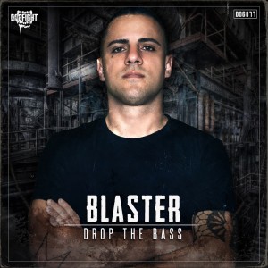 收聽Blaster的Drop The Bass歌詞歌曲