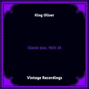 Album Classic Jazz, 1923-24 (Hq remastered 2023) from King Oliver