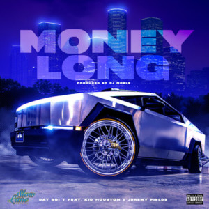 Dat Boi T的專輯Money Long (Explicit)