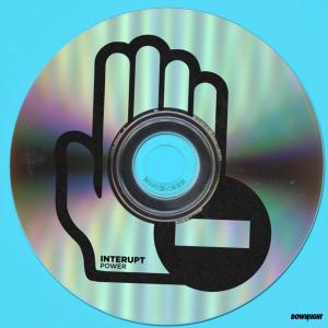 ดาวน์โหลดและฟังเพลง Power พร้อมเนื้อเพลงจาก Interupt