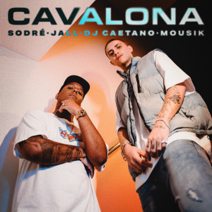 อัลบัม Cavalona (Explicit) ศิลปิน Sodré