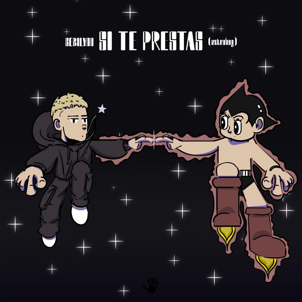 SI TE PRESTAS (ASTROBOY) (Explicit)