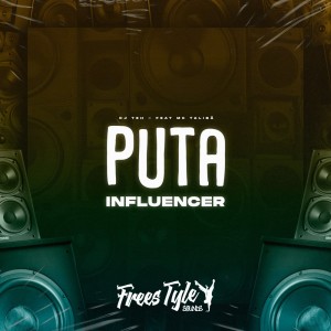 ดาวน์โหลดและฟังเพลง Puta Influencer (Explicit) พร้อมเนื้อเพลงจาก DJ Teh