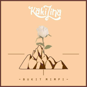 ดาวน์โหลดและฟังเพลง Bukit Mimpi พร้อมเนื้อเพลงจาก Kakilina