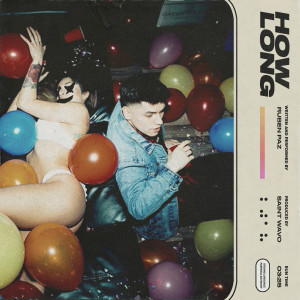 Listen to How Long (Explicit) song with lyrics from Ruben Paz