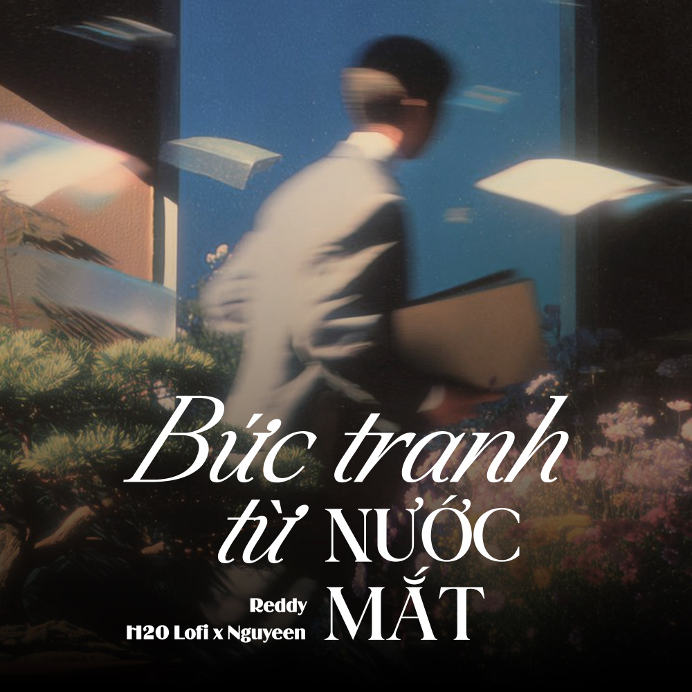 Bức Tranh Từ Nước Mắt (Lofi)
