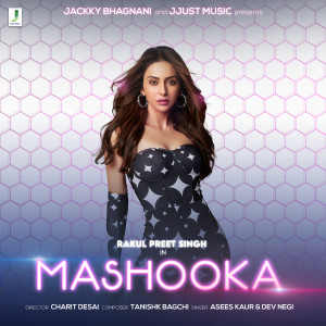 ดาวน์โหลดและฟังเพลง Mashooka (Feat. Rakul Preet Singh) พร้อมเนื้อเพลงจาก Asees Kaur