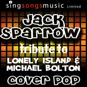 收聽Cover Pop的Jack Sparrow (Tribute to The Lonely Island & Michael Bolton)歌詞歌曲
