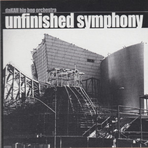 Album Unfinished Symphony oleh daKah Hip Hop Orchestra