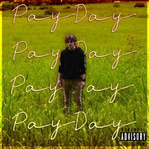 PayDay (Explicit)