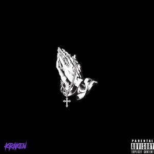 Kraken的專輯Praying Hard (Explicit)
