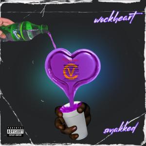 收聽Smakked的wockheart (Explicit)歌詞歌曲