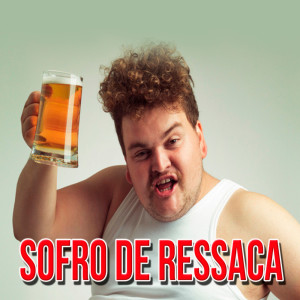 Dengarkan Sofro de Ressaca lagu dari Rogério dengan lirik