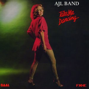 收聽AJL Band的Take Me Dancing歌詞歌曲