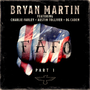 Album FAFO (Explicit) oleh Bryan Martin