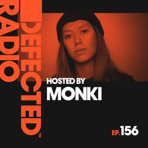 อัลบัม Defected Radio Episode 156 (hosted by Monki) ศิลปิน Defected Radio