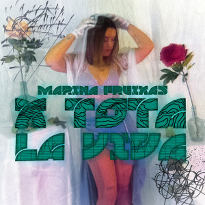 Listen to X Tota La Vida song with lyrics from Marina Freixas