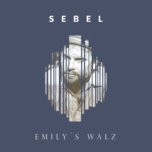 Listen to Emily´S Walz song with lyrics from Sebel