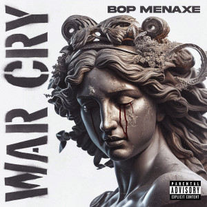 Bop Menaxe的專輯War Cry (Explicit)