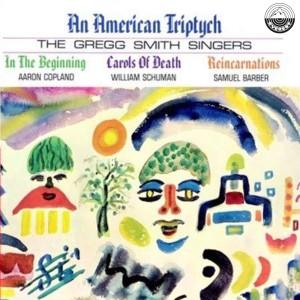 The Gregg Smith Singers的專輯An American Triptych