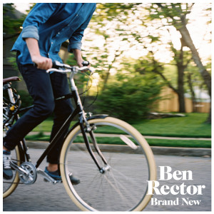 收聽Ben Rector的Brand New歌詞歌曲