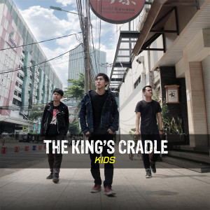 The King's Cradle的專輯Kids