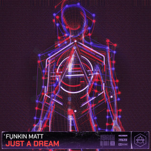 Funkin Matt的专辑Just a Dream