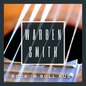 Rock 'N Roll Ruby dari Warren Smith