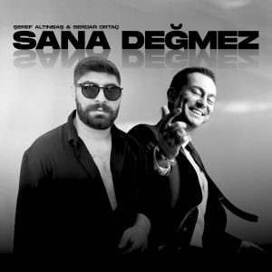 Album Sana Değmez from Şeref Altınbaş