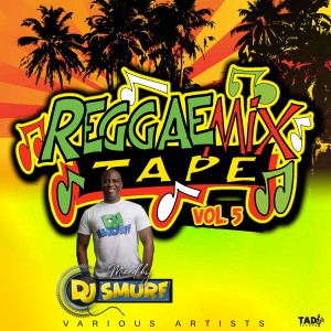 Various的专辑Reggae Mix Tape, Vol. 5