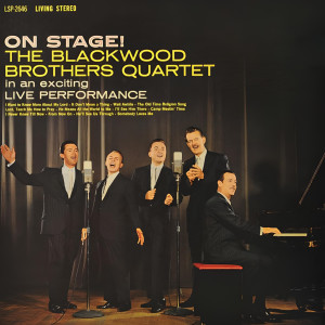 收聽The Blackwood Brothers Quartet的I Want To Know More About My Lord/It Don't Mean A Thing/Wait A While/Old Time Religion Song/Lord, Teach Me How To Pray/ He Means All The World To Me/I Will See Him There/Camp Meetin' Time/I Never Knew Till Now/From Now On/He'll See You Through/Somebody Lo (Full Album)歌詞歌曲