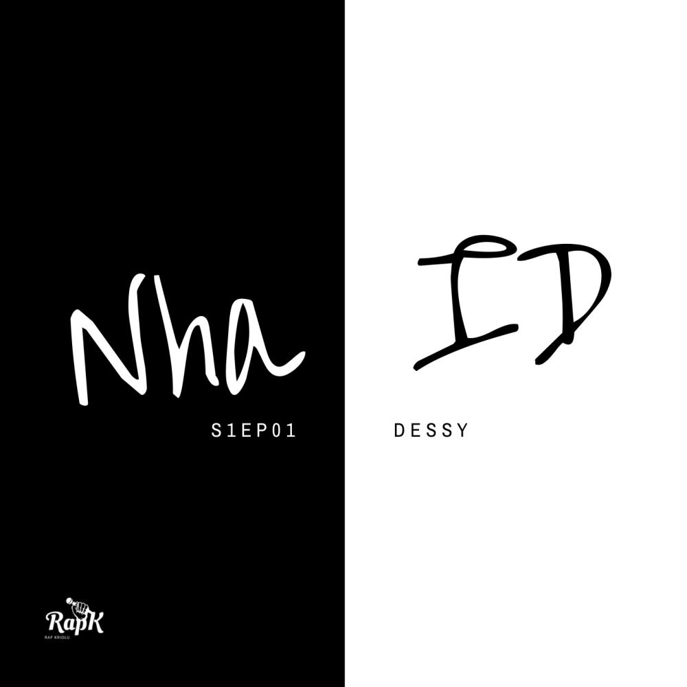 Nha ID S01EP01 (feat. Dessy) (Explicit)