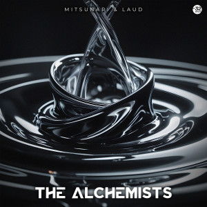 ดาวน์โหลดและฟังเพลง The Alchemists พร้อมเนื้อเพลงจาก Mitsunari BR
